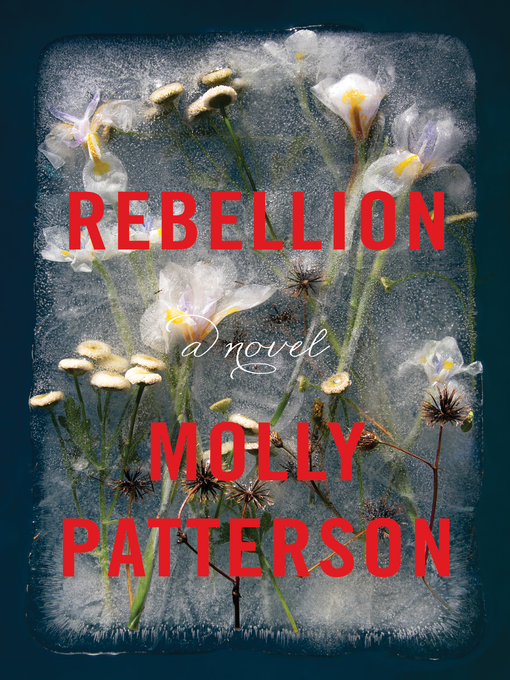 Title details for Rebellion by Molly Patterson - Available